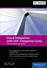 Cloud Integration with SAP Integration Suite: The Comprehensive Guide