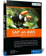 SAP on AWS: Architecture, Migration, and Operation