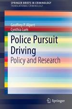 Police Pursuit Driving: Policy and Research