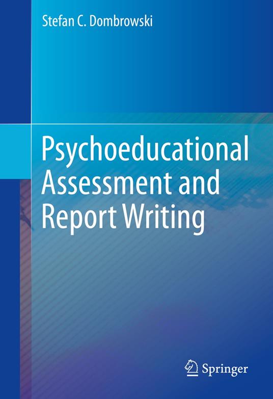 Psychoeducational Assessment and Report Writing