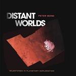 Distant Worlds: Milestones in Planetary Exploration