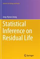 Statistical Inference on Residual Life