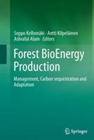 Forest BioEnergy Production: Management, Carbon sequestration and Adaptation