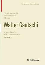 Walter Gautschi, Volume 3: Selected Works with Commentaries