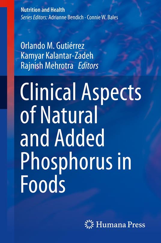 Clinical Aspects of Natural and Added Phosphorus in Foods