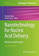 Nanotechnology for Nucleic Acid Delivery: Methods and Protocols