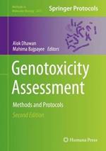 Genotoxicity Assessment: Methods and Protocols