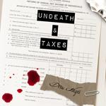 Undeath and Taxes