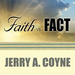 Faith Versus Fact