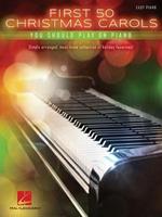First 50 Christmas Carols: You Should Play on Piano