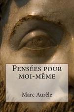 Pensees pour moi-meme