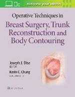 Operative Techniques in Breast Surgery, Trunk Reconstruction and Body Contouring