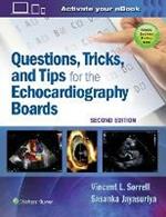 Questions, Tricks, and Tips for the Echocardiography Boards