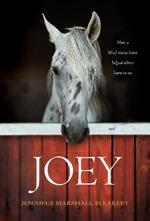 Joey: How a Blind Rescue Horse Helped Others Learn to See