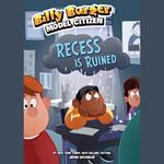 Recess Is Ruined