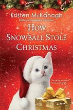 How Snowball Stole Christmas