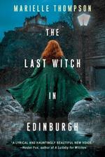 The Last Witch in Edinburgh