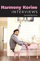 Harmony Korine: Interviews