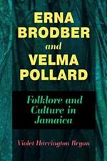 Erna Brodber and Velma Pollard: Folklore and Culture in Jamaica