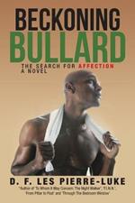 Beckoning Bullard: The Search for Affection