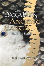 The Parables of Ancient Earth: The Third Scroll: The Scrimshaw Tower