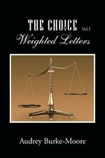 The Choice: Weighted Letters