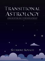 Transitional Astrology: Giving an Esoteric Role to Orthodox Astrology