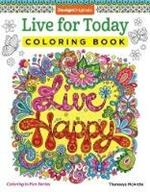 Live for Today Coloring Book