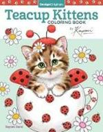 Teacup Kittens Coloring Book