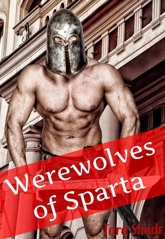 Werewolves of Sparta (Paranormal Alpha Male Erotic Romance)