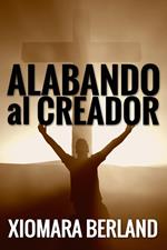 Alabando al Creador