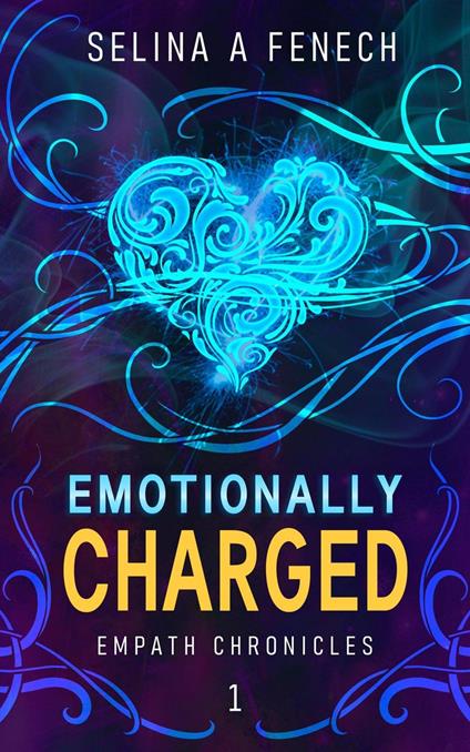 Emotionally Charged - Selina A. Fenech - ebook