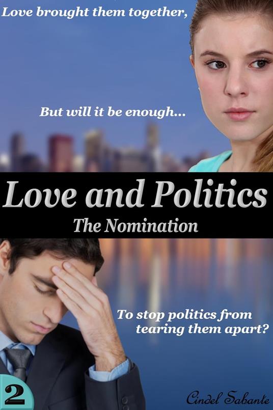 Love and Politics - The Nomination