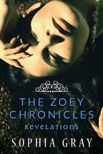The Zoey Chronicles: Revelations (Vol. 3)
