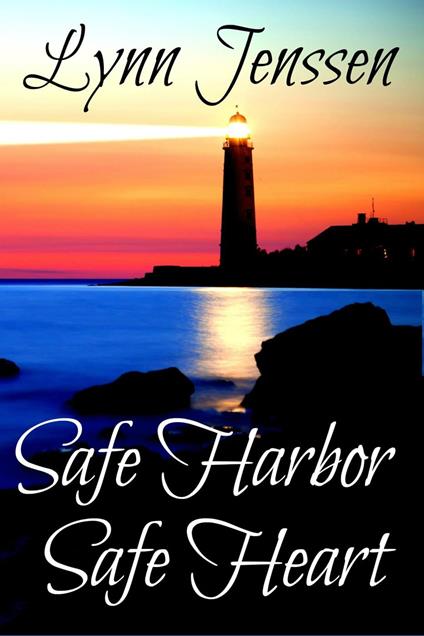 Safe Harbor, Safe Heart