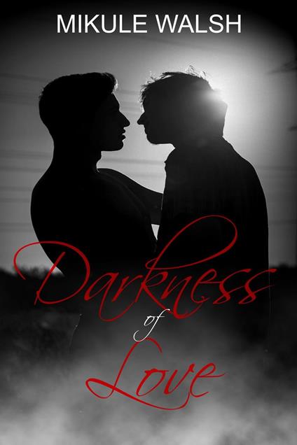 Darkness of Love