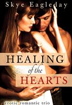 Healing of the Hearts (Erotic Romance Trio
