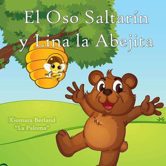 El Oso Saltarin y Lina la Abejita