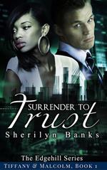 Surrender to Trust: Tiffany & Malcolm, Book #1