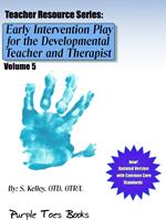 Early Intervention Play for the Developmental Therapist and Teacher: