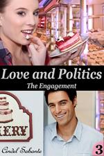 Love and Politics - The Engagement