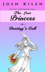 The Lost Princess in Destiny's Call