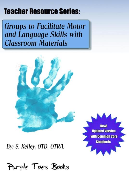 Groups to Facilitate Motor and Language Skills with Classroom Materials