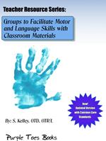 Groups to Facilitate Motor and Language Skills with Classroom Materials
