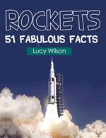 Rockets: 51 Fabulous Facts