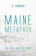 Maine Metaphor: The Green and Blue House