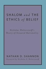 Shalom and the Ethics of Belief