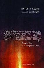 Subversive Christianity, Second Edition