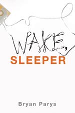 Wake, Sleeper