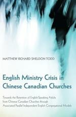 English Ministry Crisis in Chinese Canadian Churches